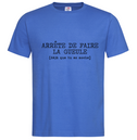 Tshirt ❋ ARRETE DE FAIRE LA GUEULE ❋     GRANDE TAILLE