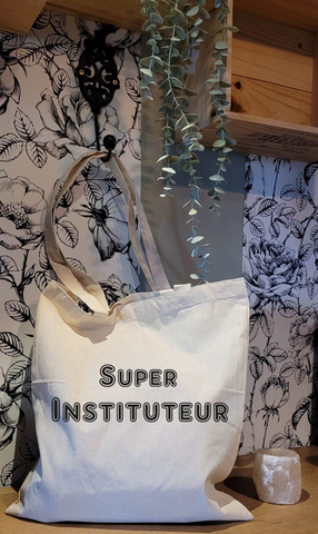 Tote Bags * Super Instituteur *