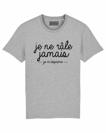 Tshirt ❋ JE NE RÂLE JAMAIS ❋