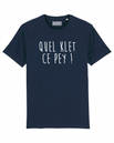 Tshirt ❋ QUEL KLET CE PEY ! ❋
