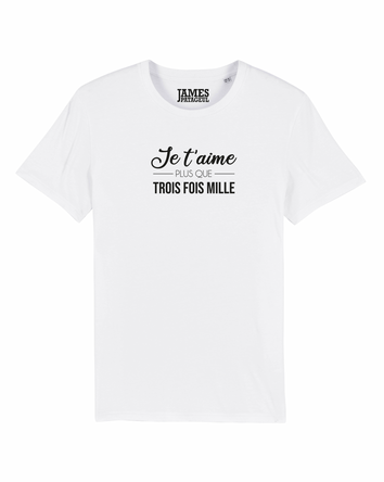 Tshirt ❋ JE T'AIME + QUE 3X1000 ❋
