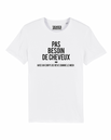 Tshirt ❋ PAS BESOIN DE CHEVEUX ❋